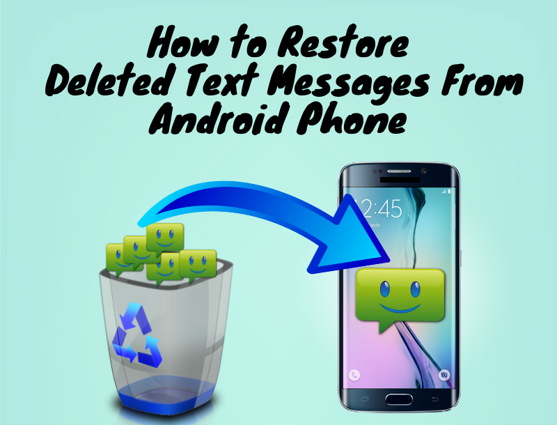 retrieve deleted text messages from cell phone